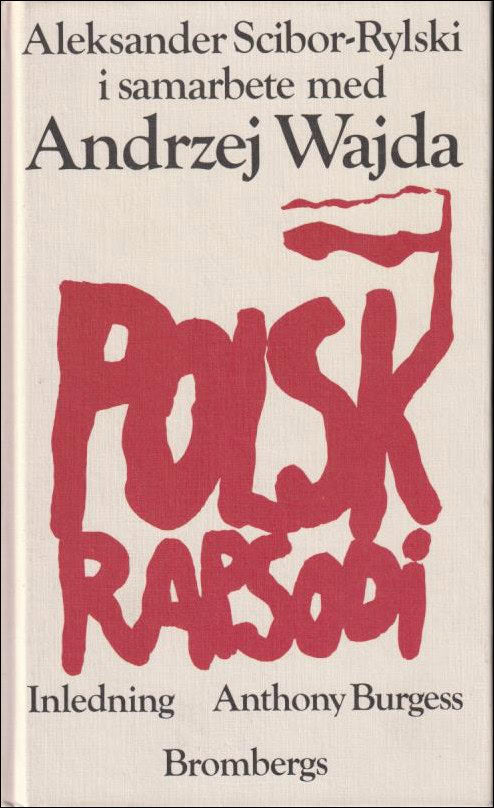 Scibor-Rylski, Aleksander / Wajda, Andrzej | Polsk rapsodi