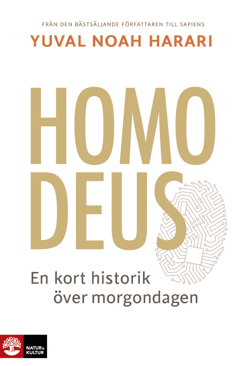 Harari, Yuval Noah | Homo Deus : En kort historik över morgondagen