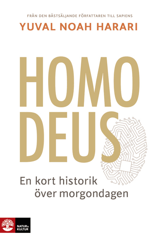 Harari, Yuval Noah | Homo Deus : En kort historik över morgondagen
