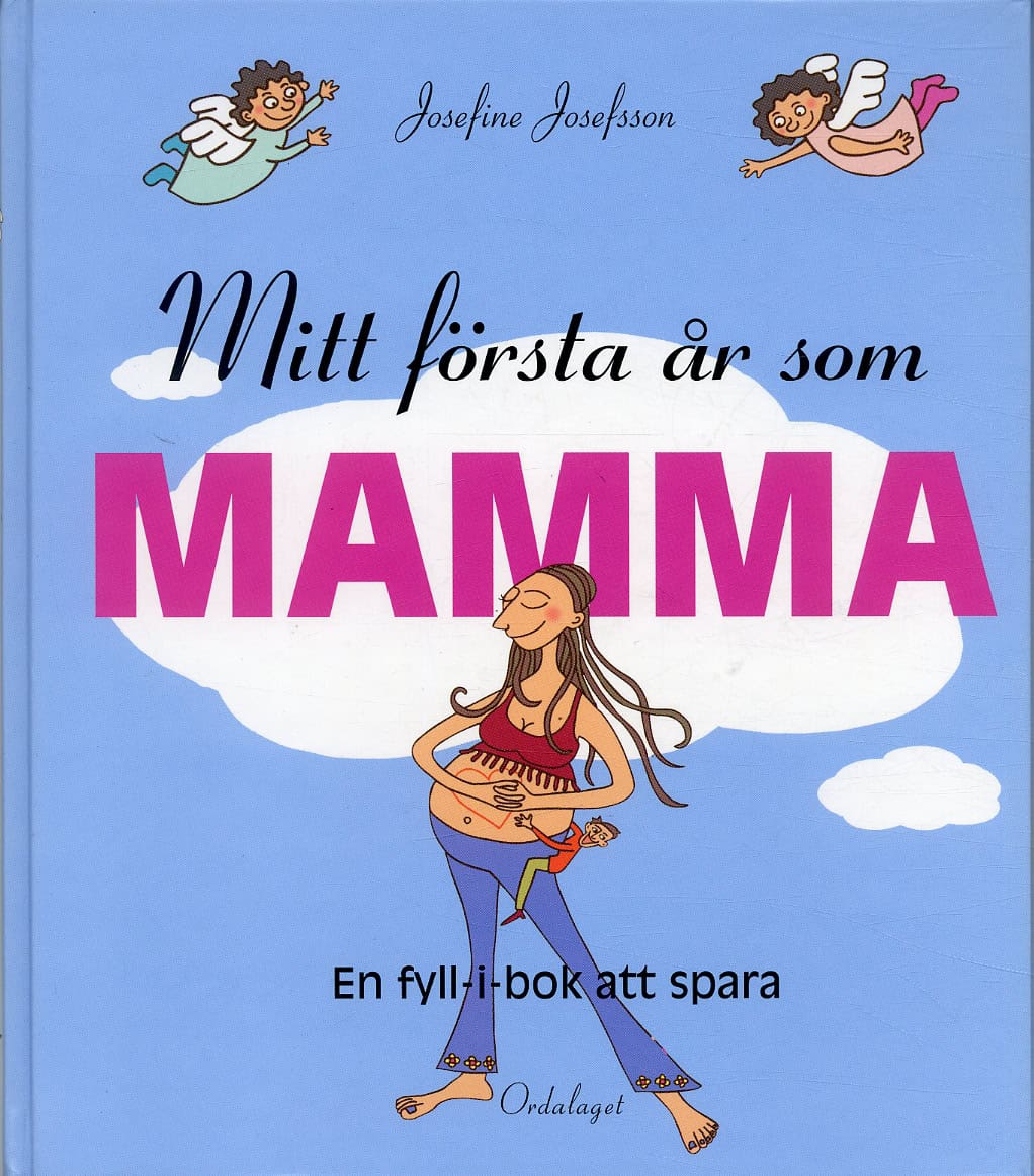 Josefsson, Josefine | Mitt första år som mamma/Mitt första år som pappa