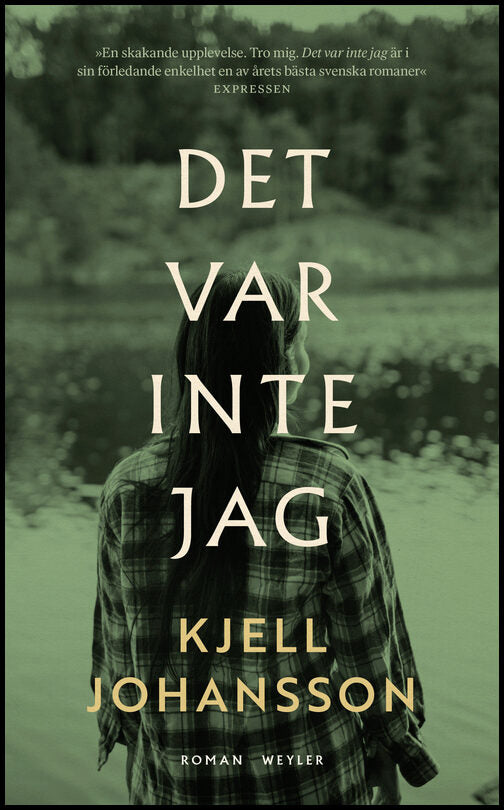 Johansson, Kjell | Det var inte jag