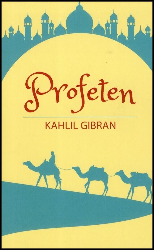 Gibran, Kahlil | Profeten