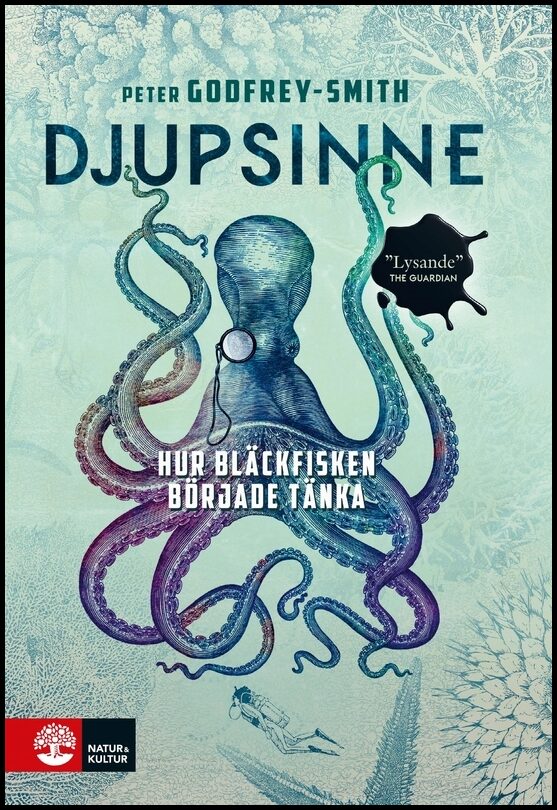 Godfrey-Smith, Peter | Djupsinne : Hur bläckfisken började tänka