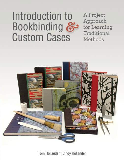 Tom Hollander - Cindy Hollander | Introduction To Bookbinding & Custom Cases