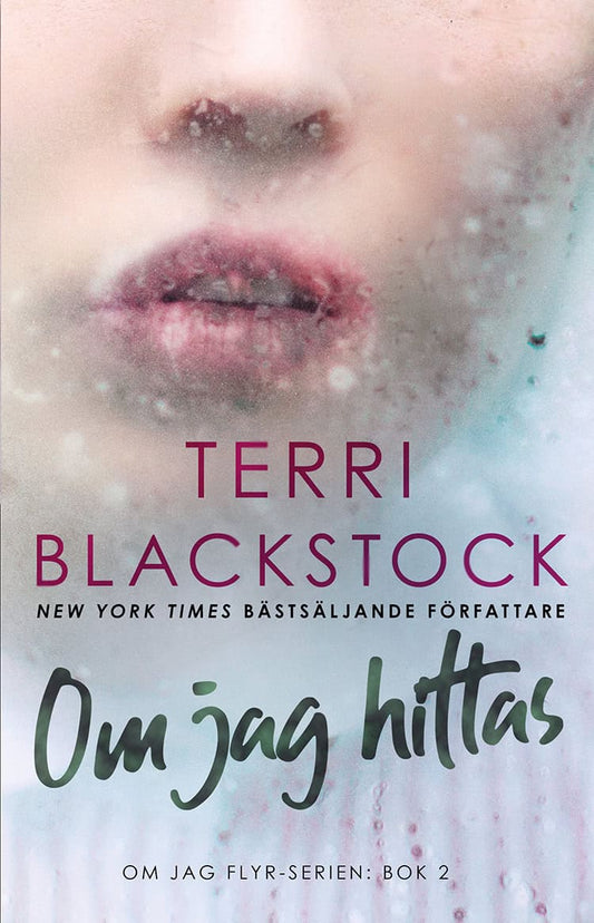 Blackstock, Terri | Om jag hittas