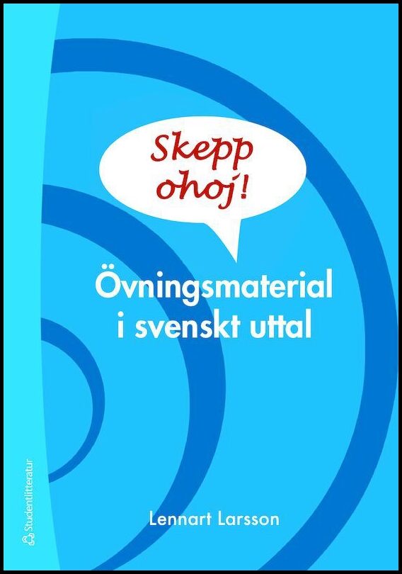 Larsson, Lennart | Skepp ohoj! (Bok + digital produkt) : Övningsmaterial i svenskt uttal
