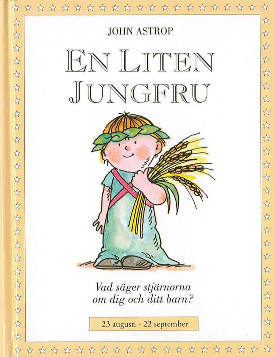 Astrop, John | Små stjärnor. En liten jungfru : 23 augusti–22 september