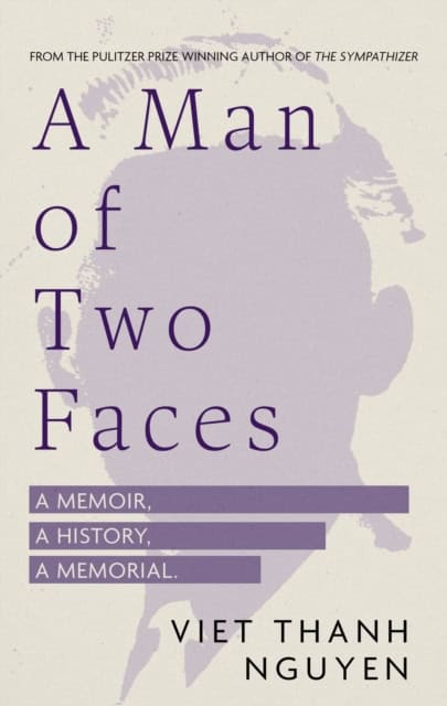 Nguyen, Viet Thanh | A Man of Two Faces