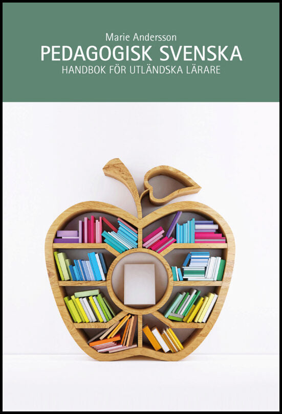 Andersson, Marie | Pedagogisk svenska : Handbok för utländska lärare