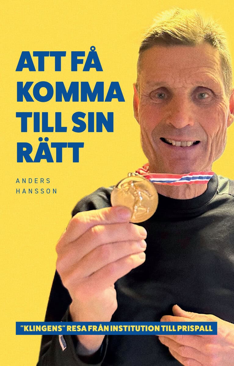 Hansson, Anders | Att få komma till sin rätt