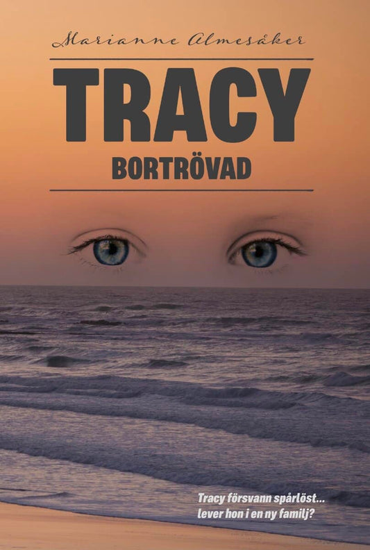 Almesåker, Marianne | Tracy : Bortrövad