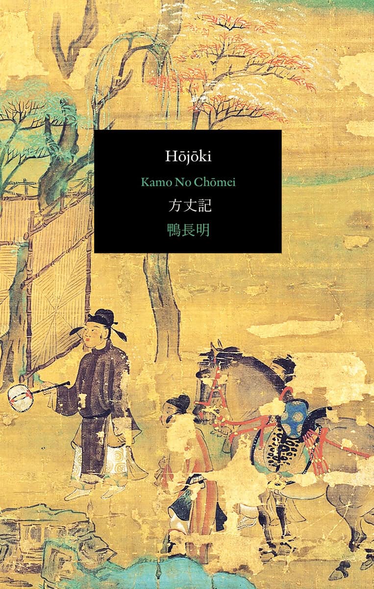 no Chōmei, Kamo | Hōjōki. Anteckningar från en eremitstuga