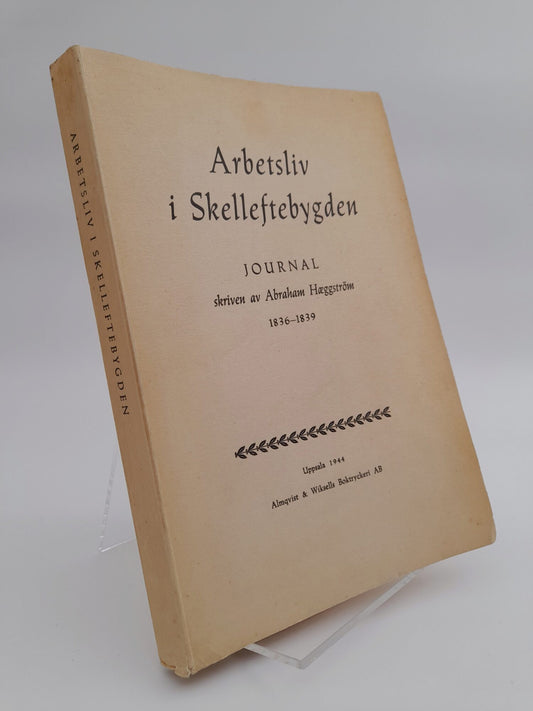 Haeggström, Abraham | Arbetsliv i Skelleftebygden : Journal