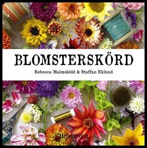 Malmsköld, Rebecca | Blomsterskörd