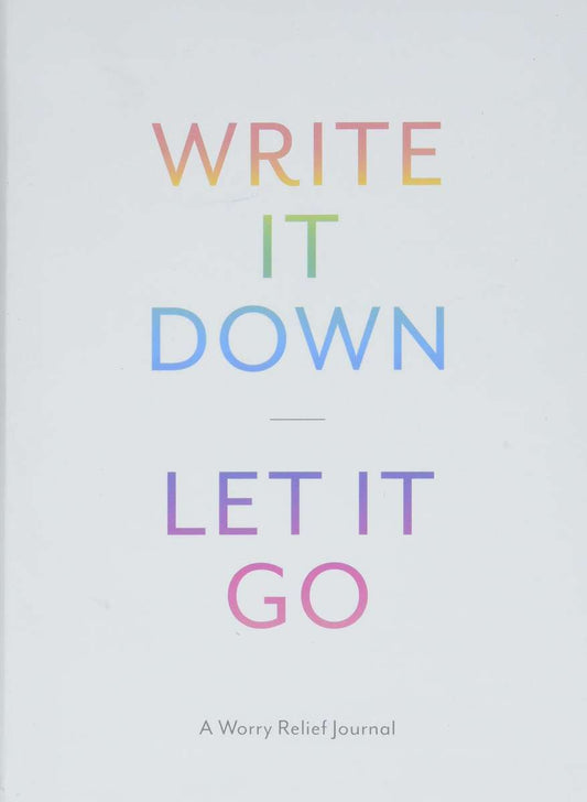 Write It Down, Let It Go