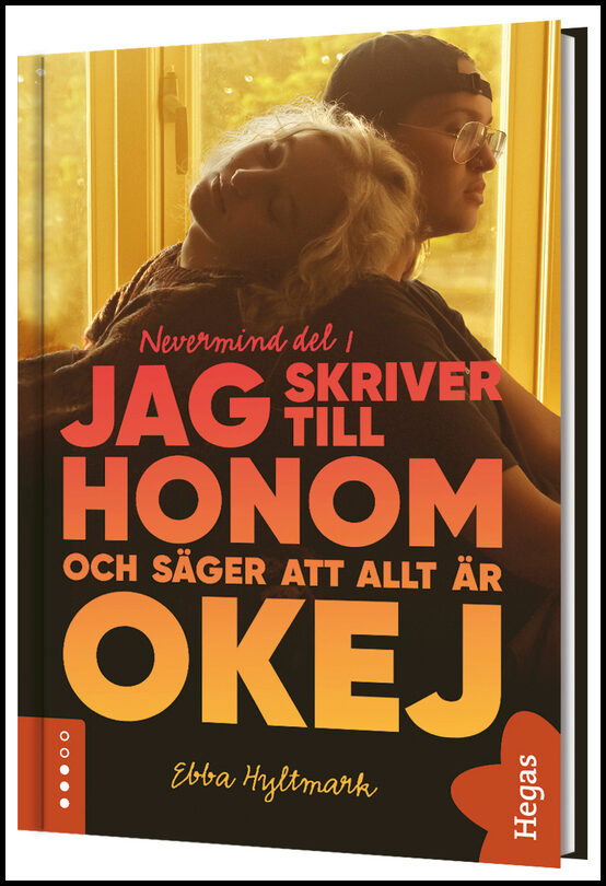 Hyltmark, Ebba | Jag skriver till honom och säger att allt är okej