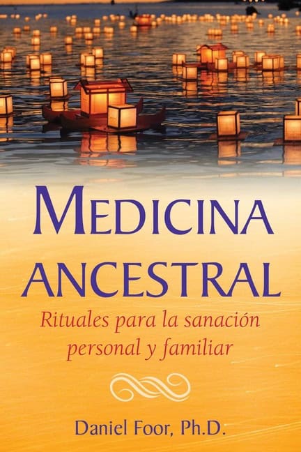 Daniel Foor | Medicina Ancestral