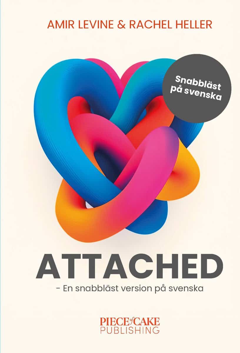 Levine, Amir | Heller, Rachel | Attached : En snabbläst version på svenska