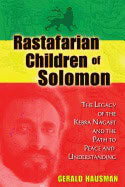 Hausman, Gerald (gerald Hausman) | Rastafarian children of solomon : The legacy of the kebra nagast and the pa