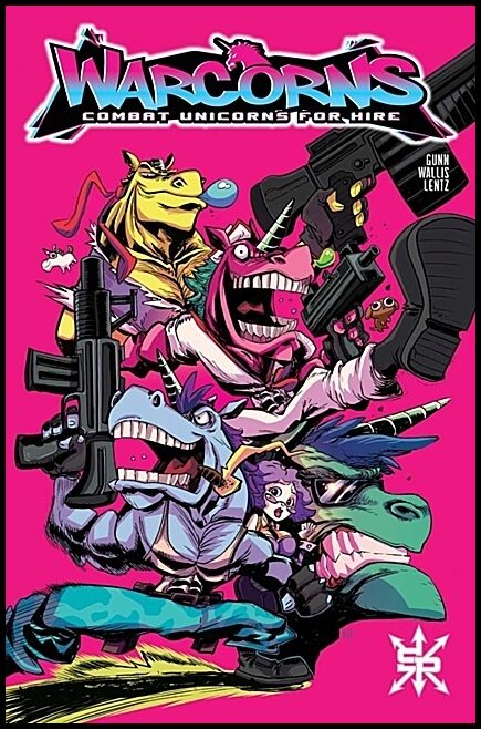 Garrett Gunn | Warcorns : Combat Unicorns For Hire : Back to Basics