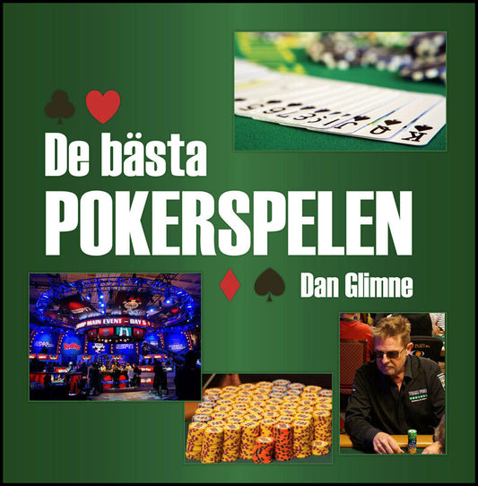 Glimne, Dan | De bästa pokerspelen
