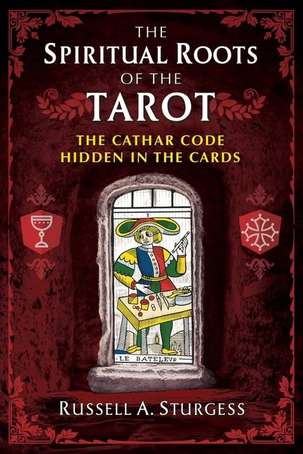 Russell A. Sturgess | Spiritual Roots Of The Tarotpa