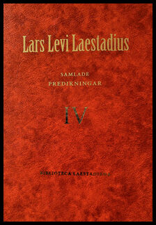 Laestadius, Lars Levi | Samlade predikningar. 4, Predikan 198-250, 257-264 : Tolfte söndagen efter trefaldighet - Domsön...