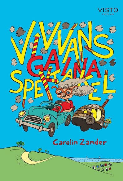 Zander, Carolin | Vivvans galna spektakel