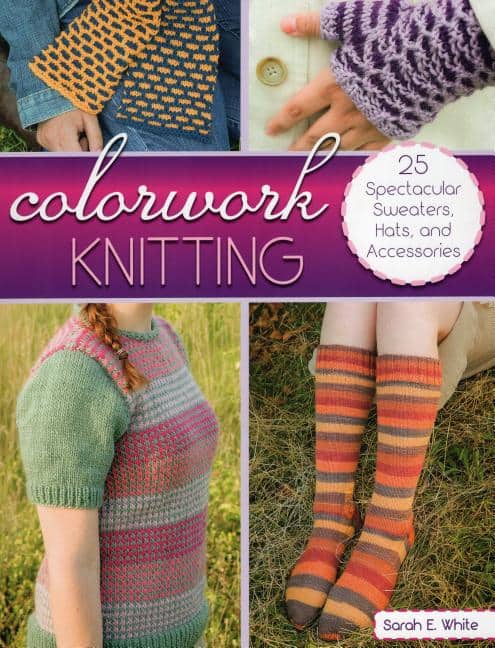Sarah E. White | Colorwork Knitting
