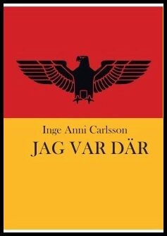 Carlsson, Inge Anni | Jag var där