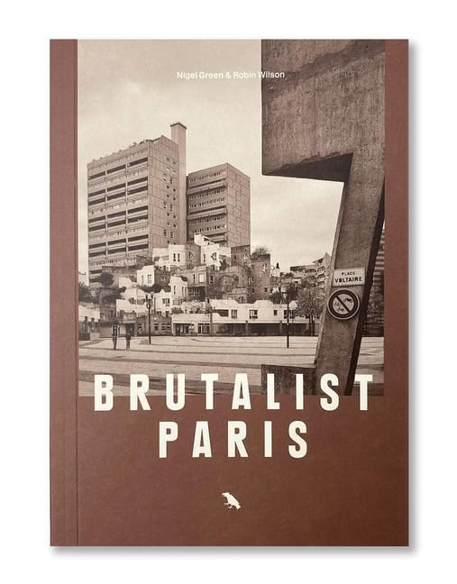 Robin Wilson | Brutalist Paris