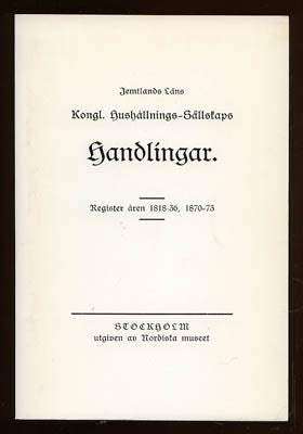 Holmstedt, Anders [utarbetad] | Register till Jämtlands läns hushållningssällskaps handlingar : Register åren  1818-1836...