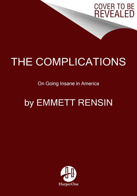 Rensin, Emmett | Complications, The