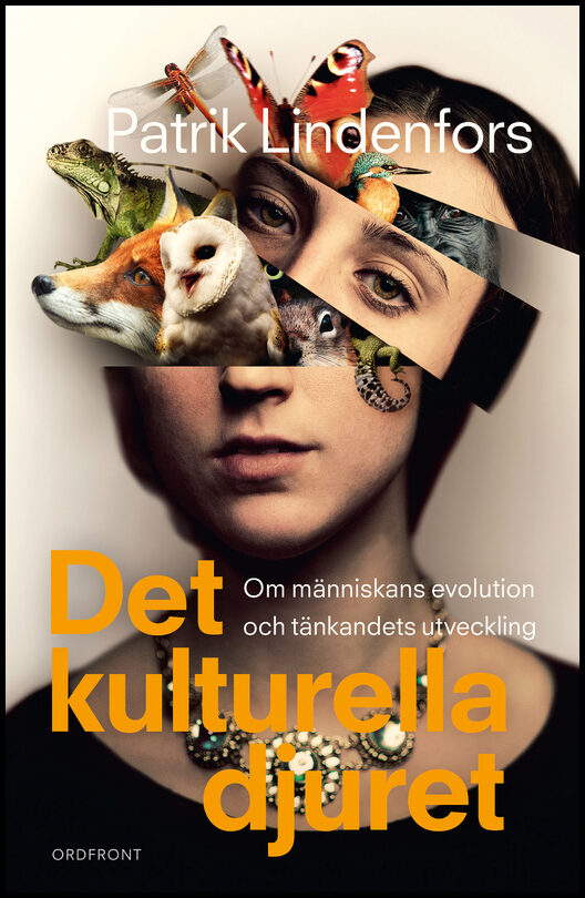 Lindenfors, Patrik | Det kulturella djuret : Om människans evolution och tänkandets utveckling