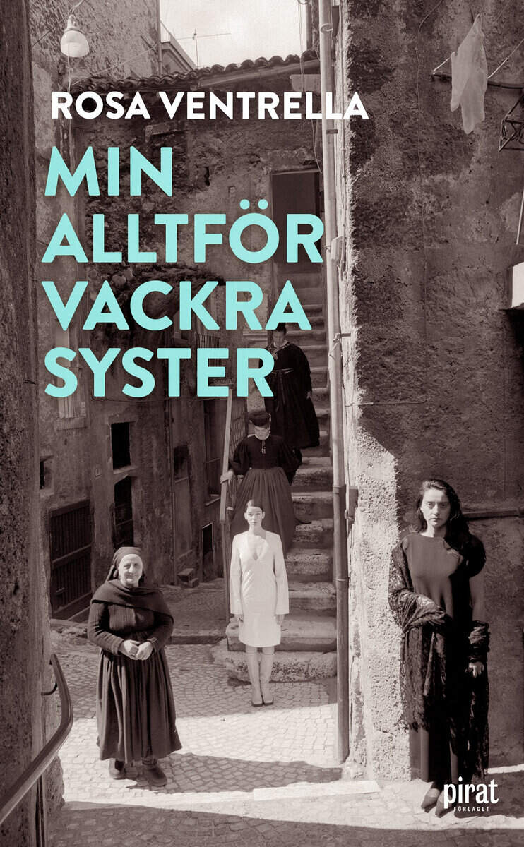 Ventrella, Rosa | Min alltför vackra syster