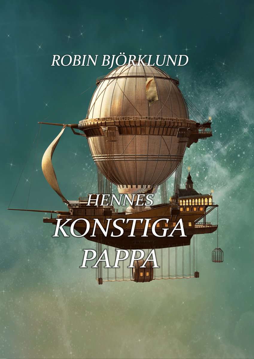 Björklund, Robin | Hennes konstiga pappa