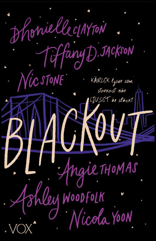 Thomas, Angie | Woodfolk, Ashley | Yoon, Nicola | Stone, Nic | Jackson, Tiffany D. | Clayton, Dhonielle | Blackout