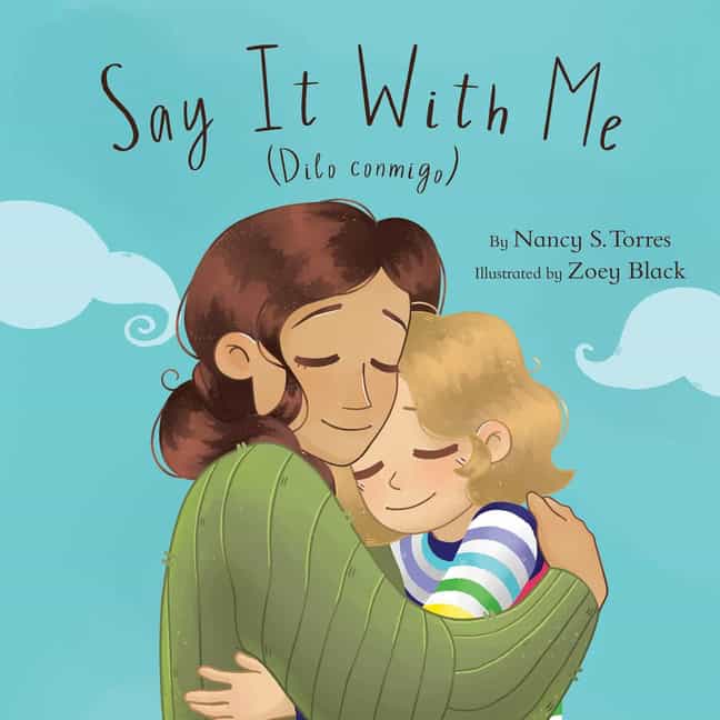 Nancy S. Torres Translated by Marisel V | Say It With Me (Dilo Conmigo)