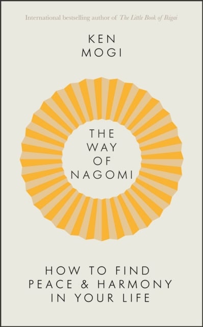 Mogi, Ken | The Way of Nagomi