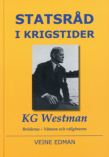 Edman, Veine | Statsråd i krigstider : KG Westman - bröderna, vännen och välgöraren