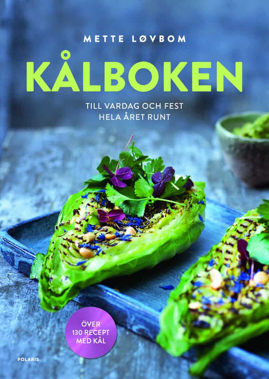 Løvbom, Mette | Kålboken : Till vardag och fest hela året runt