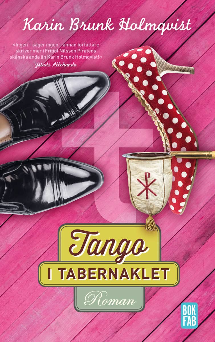 Brunk Holmqvist, Karin | Tango i tabernaklet