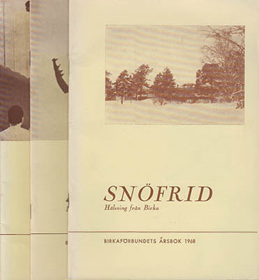 Nordlund, Bo [ansv. utg.] | Snöfrid. Hälsning från Birka : Birkaförbundets årsbok 1967, 1968, 1969 och 1970 (årg. 65-67)...