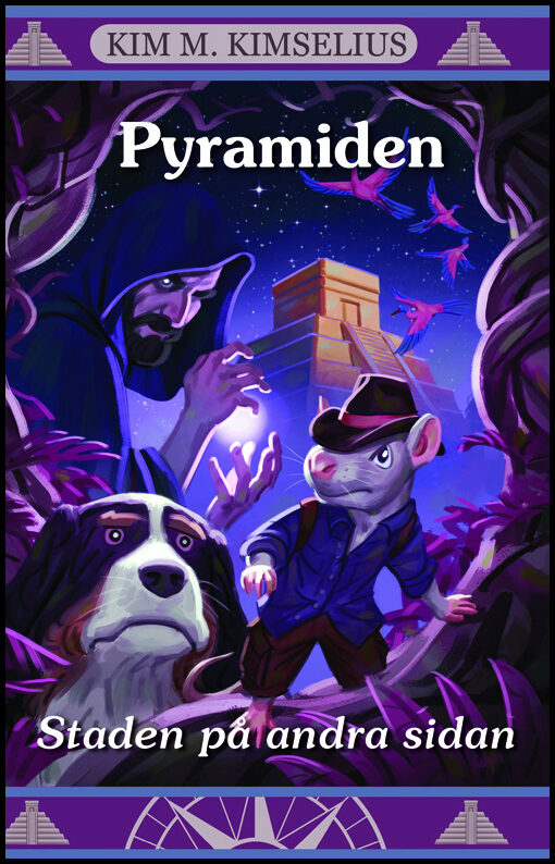 Kimselius, Kim M. | Staden på andra sidan. Del 3, Pyramiden
