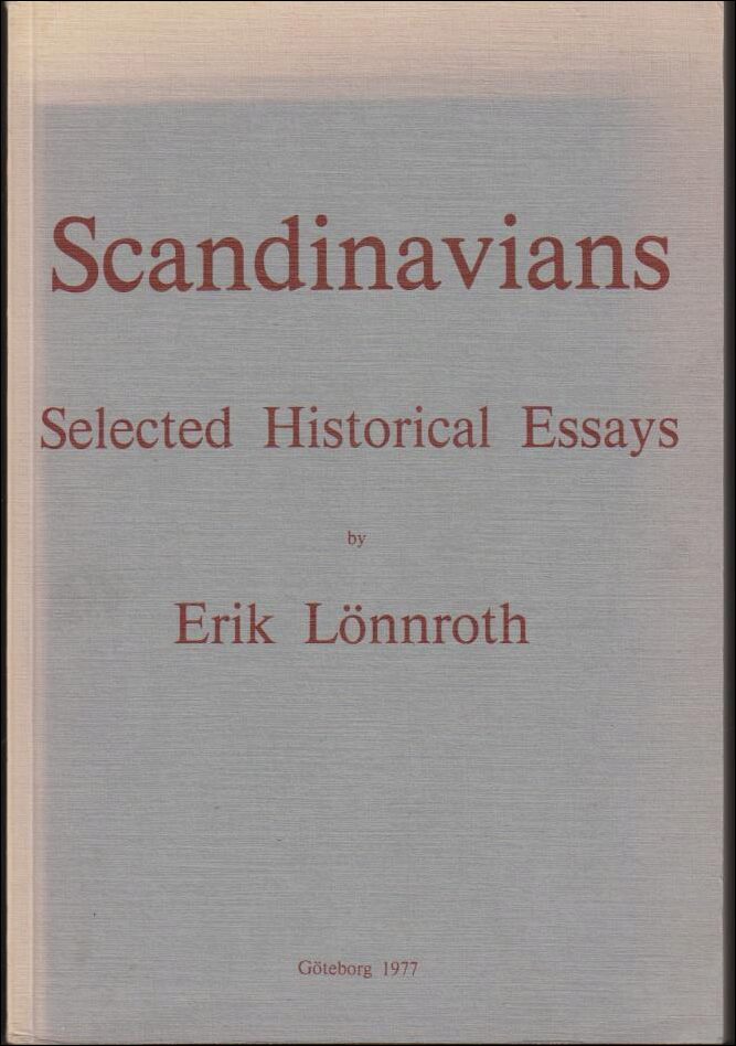 Lönnroth, Erik | Scandinavians : Selected Historical Essays