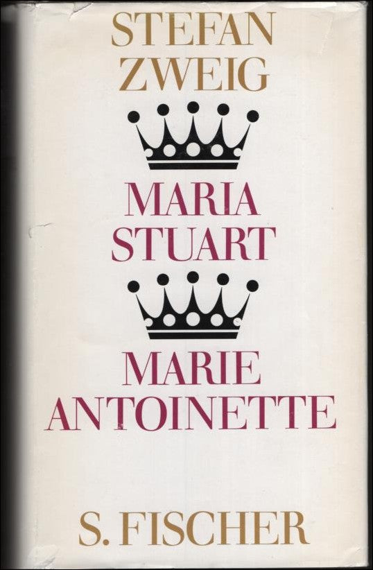 Zweig, Stefan | Maria Stuart : Marie Antoinette