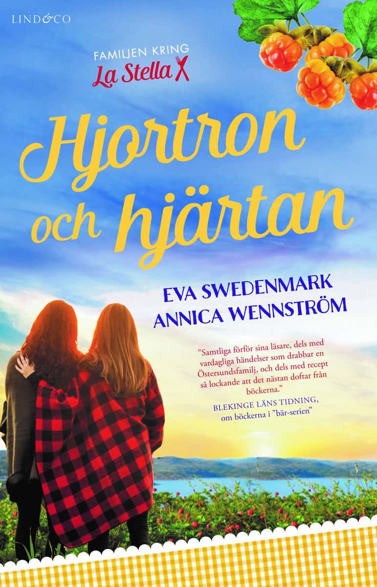 Swedenmark, Eva | Wennström, Annica | Hjortron och hjärtan