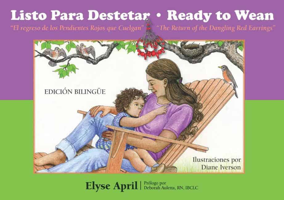 Elyse April Illustrated by Diane Iverso | Listo Para Destetar/Ready To Wean