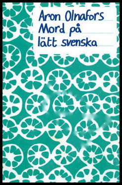 Olnafors, Aron | Mord på lätt svenska