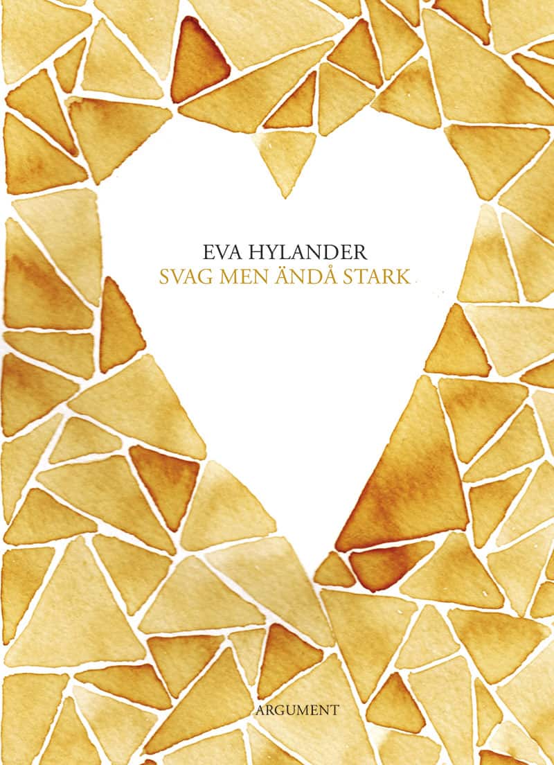Hylander, Eva | Svag men ändå stark